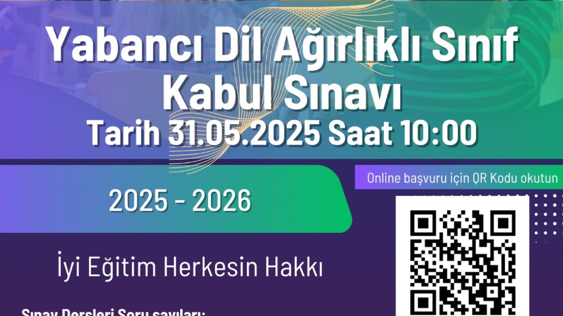 2025-2026 EĞİTİM ÖĞRETİM YILI  5. SINIF YABANCI DİL PROJE SINIFI KABUL SINAVI